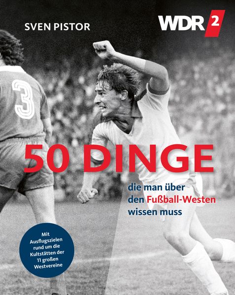 Cover von 50 Dinge, die man über den Fußball-Westen wissen muss