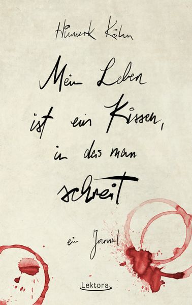 Cover von Mein Leben ist ein Kissen, in das man schreit