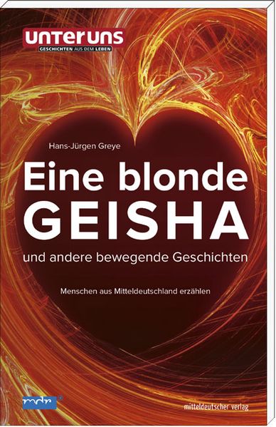 Cover von Eine blonde Geisha und andere bewegende Geschichten