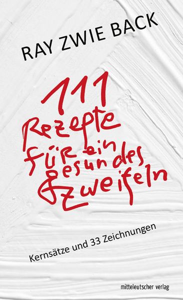 Cover von 111 Rezepte für ein gesundes Zweifeln