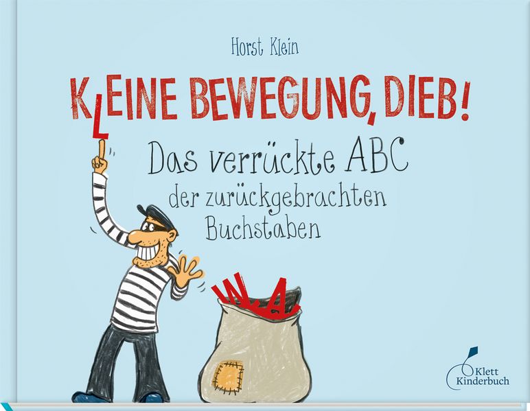 Cover von K(l)eine Bewegung, Dieb!