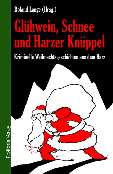 Cover von Glühwein, Schnee und Harzer Knüppel