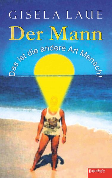 Cover von Der Mann – Das ist die andere Art Mensch!