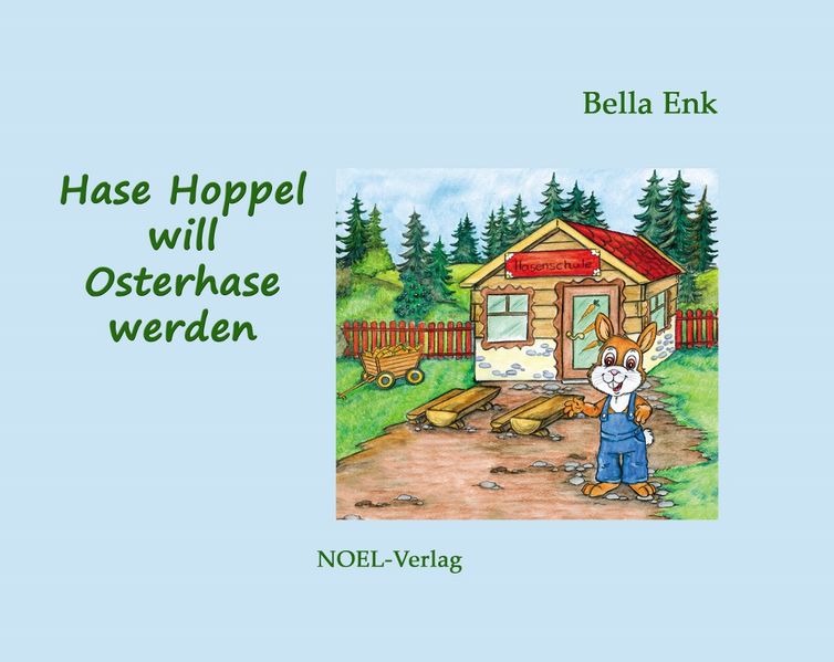 Cover von Hase Hoppel will Osterhase werden