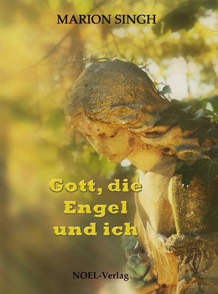 Cover von Gott, die Engel und ich