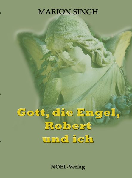 Cover von Gott, die Engel, Robert und ich