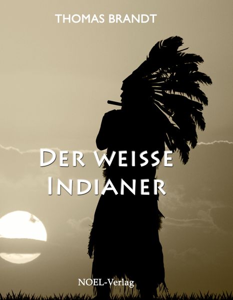 Cover von Der weiße Indianer