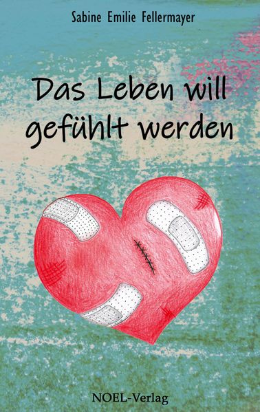 Cover von Das Leben will gefühlt werden