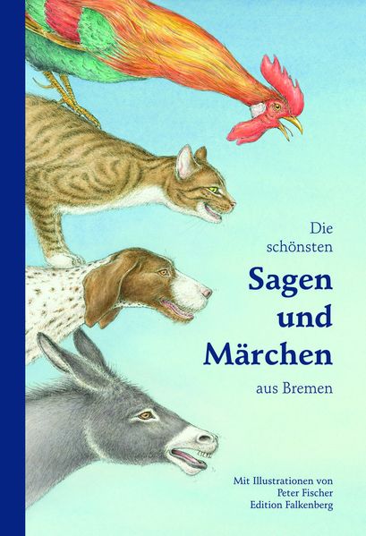 Cover von Die schönsten Sagen und Märchen aus Bremen