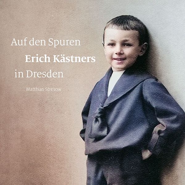 Cover von Auf den Spuren Erich Kästners in Dresden