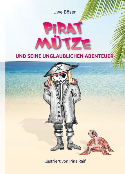 Cover von Pirat Mütze und seine unglaublichen Abenteuer