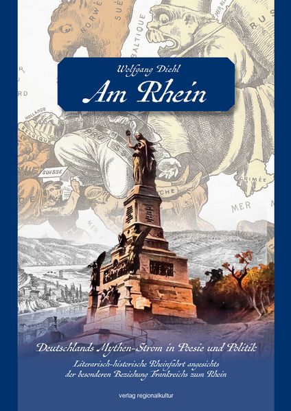 Cover von Am Rhein – Deutschlands Mythen-Strom in Poesie und Politik