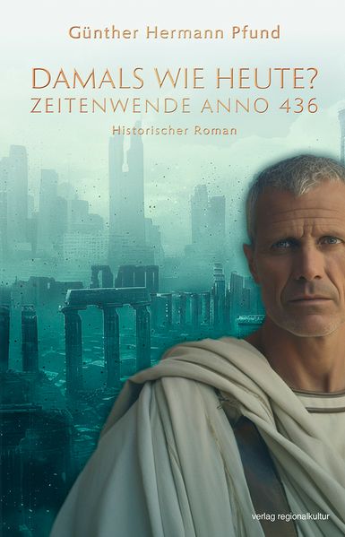 Cover von Damals wie heute? Zeitenwende Anno 436