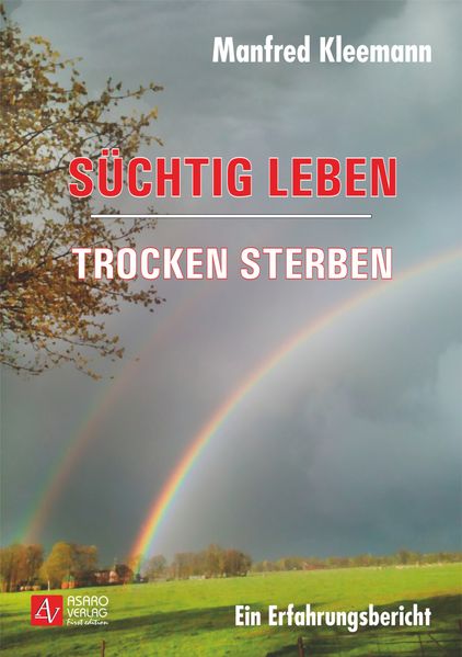 Cover von Süchtig leben – trocken sterben