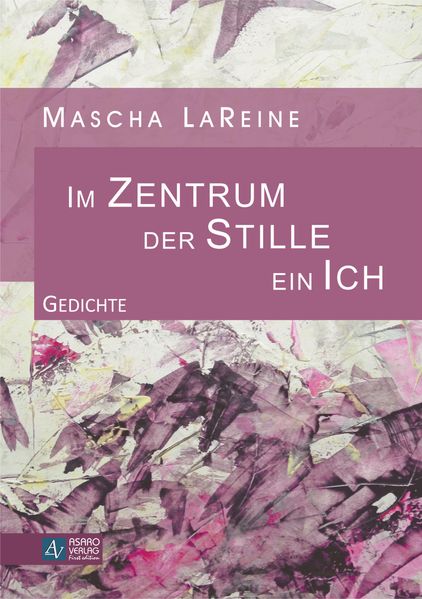 Cover von Im Zentrum der Stille ein Ich