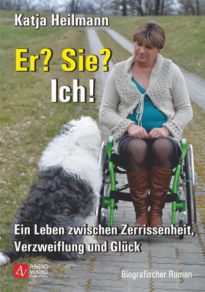Cover von Er? Sie? Ich! – Ein Leben zwischen Zerrissenheit, Verzweiflung und Glück