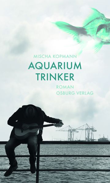 Cover von Aquariumtrinker. Roman