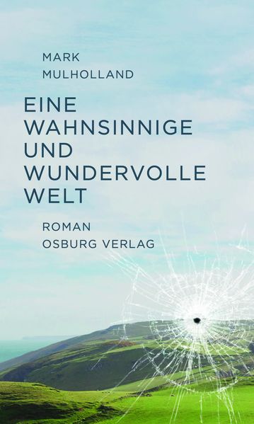 Cover von Eine wahnsinnige und wundervolle Welt