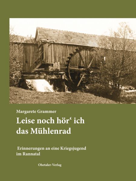 Cover von Leise noch hör ich das Mühlenrad