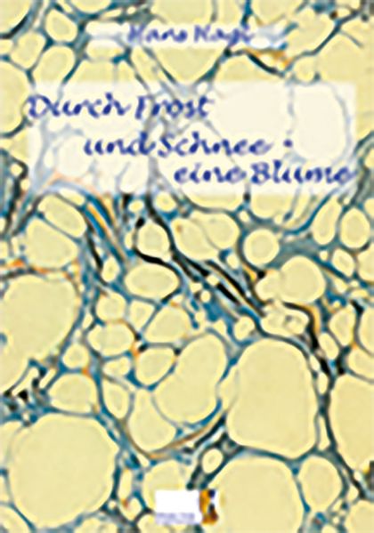 Cover von Durch Frost und Schnee – eine Blume