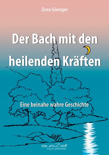 Cover von Der Bach mit den heilenden Kräften