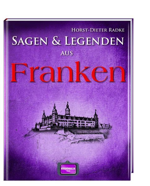 Cover von Sagen und Legenden aus Franken