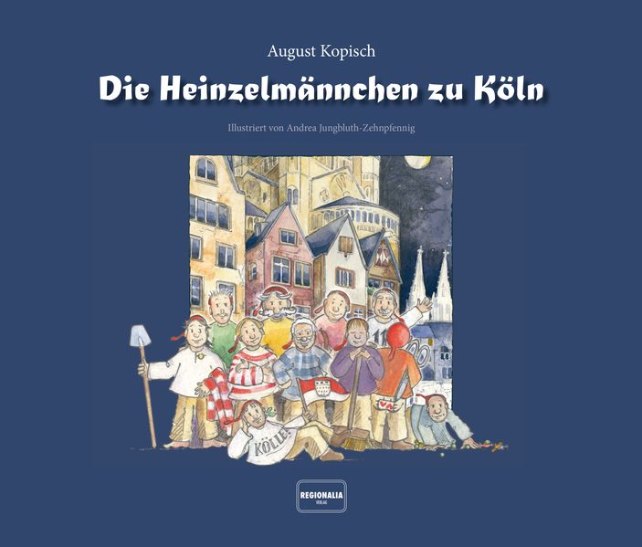 Cover von Die Heinzelmännchen zu Köln