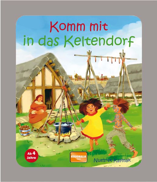 Cover von Komm mit in das Keltendorf