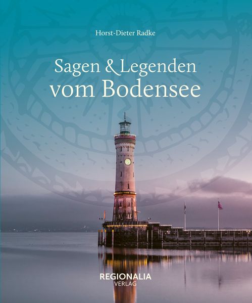 Cover von Sagen & Legenden vom Bodensee