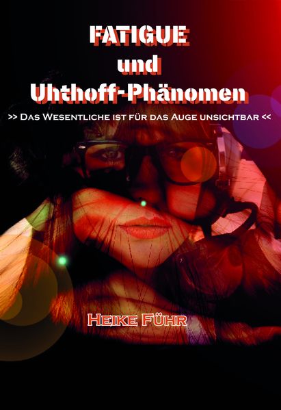Cover von Fatigue und Uhthoff-Phänomen