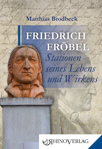 Cover von Friedrich Fröbel – Stationen seines Lebens und Wirkens