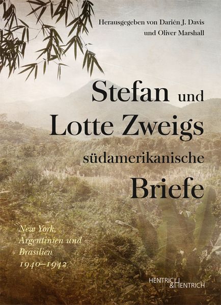 Cover von Stefan und Lotte Zweigs südamerikanische Briefe
