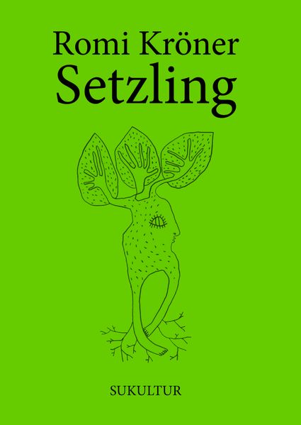 Cover von Setzling oder: Ein Mensch geht zum Wald, eine Pflanze zu werden (2025)