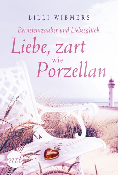 Cover von Bernsteinzauber und Liebesglück: Liebe, zart wie Porzellan