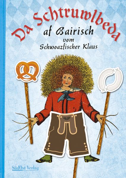 Cover von Da Schtruwlbeda af Bairisch