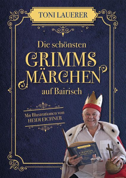 Cover von Die schönsten Grimms Märchen auf Bairisch