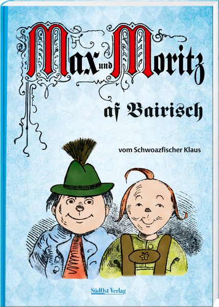 Cover von Max und Moritz af Bairisch