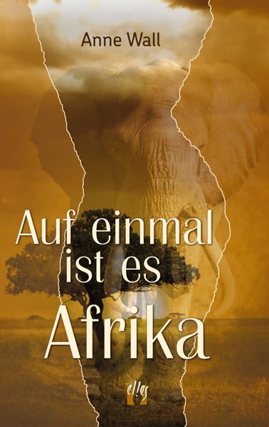 Cover von Auf einmal ist es Afrika