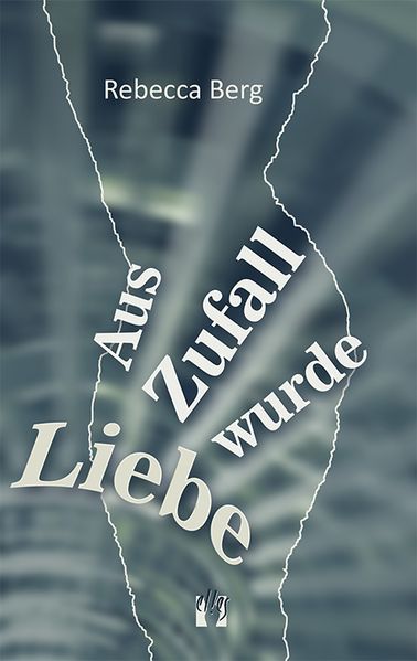 Cover von Aus Zufall wurde Liebe