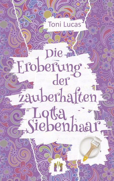 Cover von Die Eroberung der zauberhaften Lotta Siebenhaar