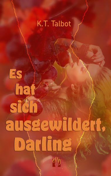 Cover von Es hat sich ausgewildert, Darling