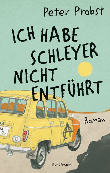 Cover von Ich habe Schleyer nicht entführt