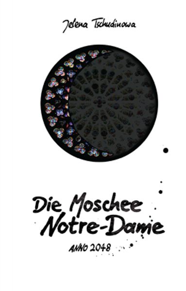 Cover von Die Moschee Notre-Dame