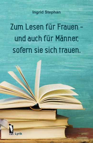Cover von Zum Lesen für Frauen – und auch für Männer, sofern sie sich trauen.