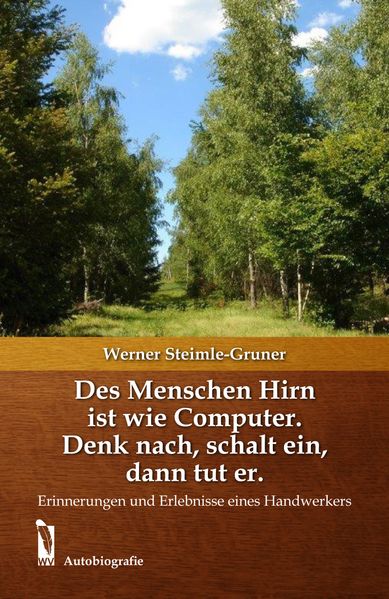 Cover von Des Menschen Hirn ist wie Computer. Denk nach, schalt ein, dann tut er.