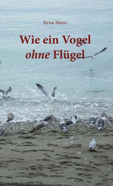 Cover von Wie ein Vogel ohne Flügel