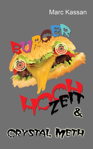 Cover von Burger Hoch Zeit & Crystal Meth