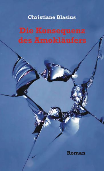 Cover von Die Konsequenz des Amokläufers