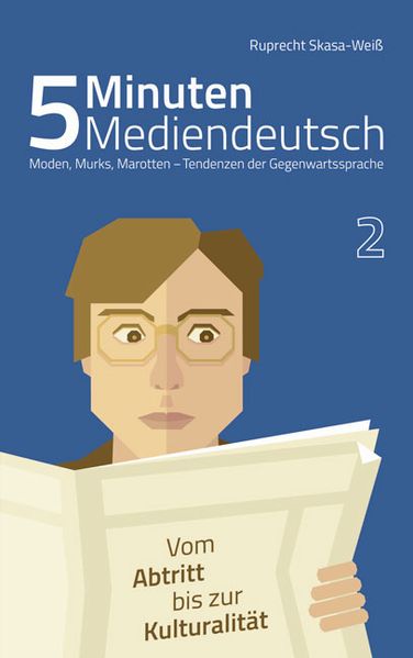 Cover von 5 Minuten Mediendeutsch Band 2 – Moden, Murks, Marotten – Tendenzen zur Gegenwartssprache