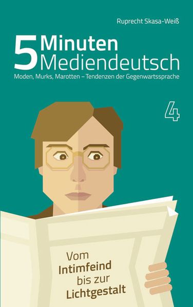 Cover von 5 Minuten Mediendeutsch Band 4 – Moden, Murks, Marotten – Tendenzen zur Gegenwartssprache